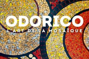 Odorico, l'art de la mosaïque